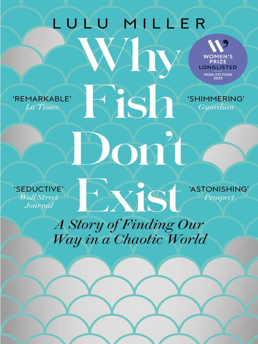 Title details for Why Fish Don't Exist by Lulu Miller - Wait list